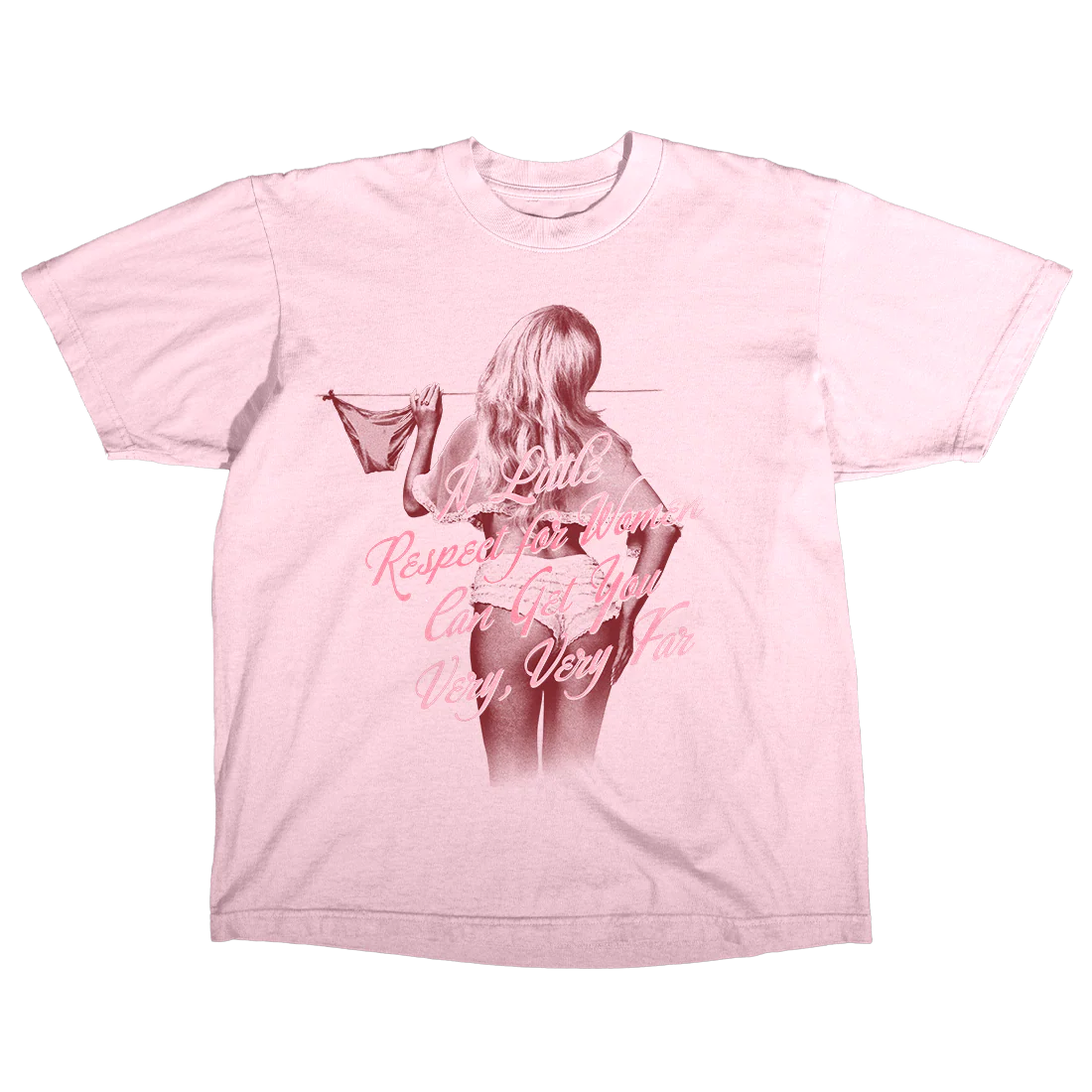 A Little Respect for Women T-Shirt